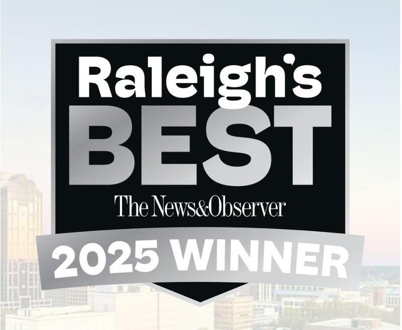 Voted Raleigh's Best for 2025